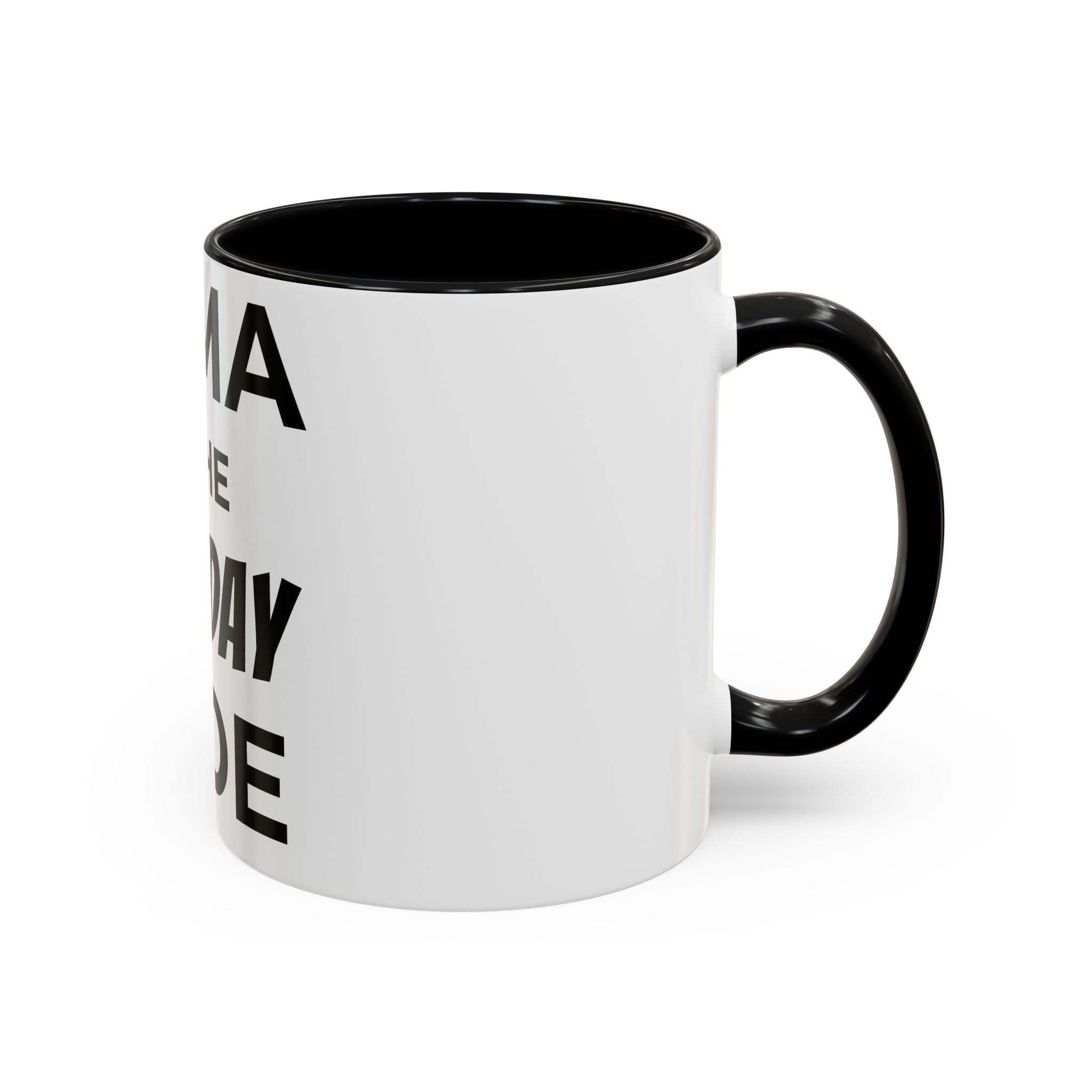 Mama of the Birthday Dude Mug — Funny Mom Birthday Gift 11oz 15oz