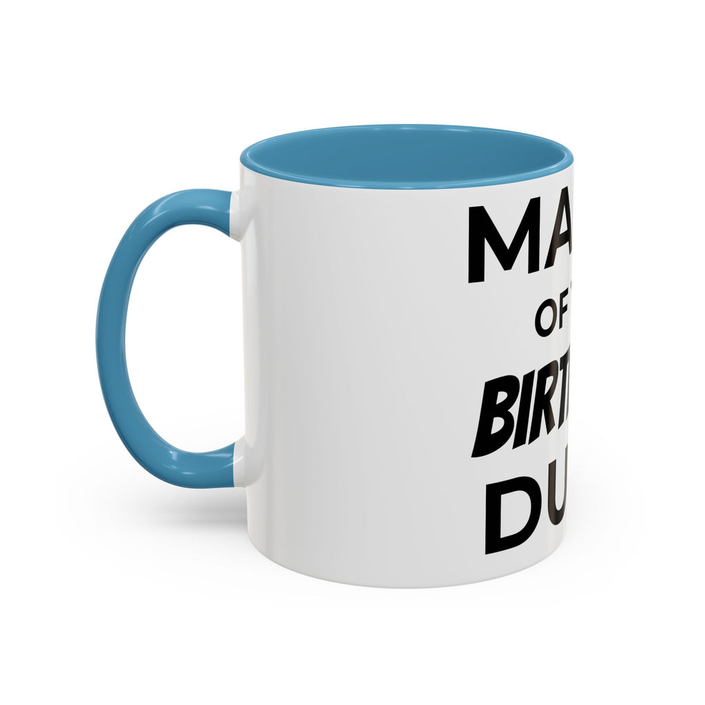 Mama of the Birthday Dude Mug — Funny Mom Birthday Gift 11oz 15oz