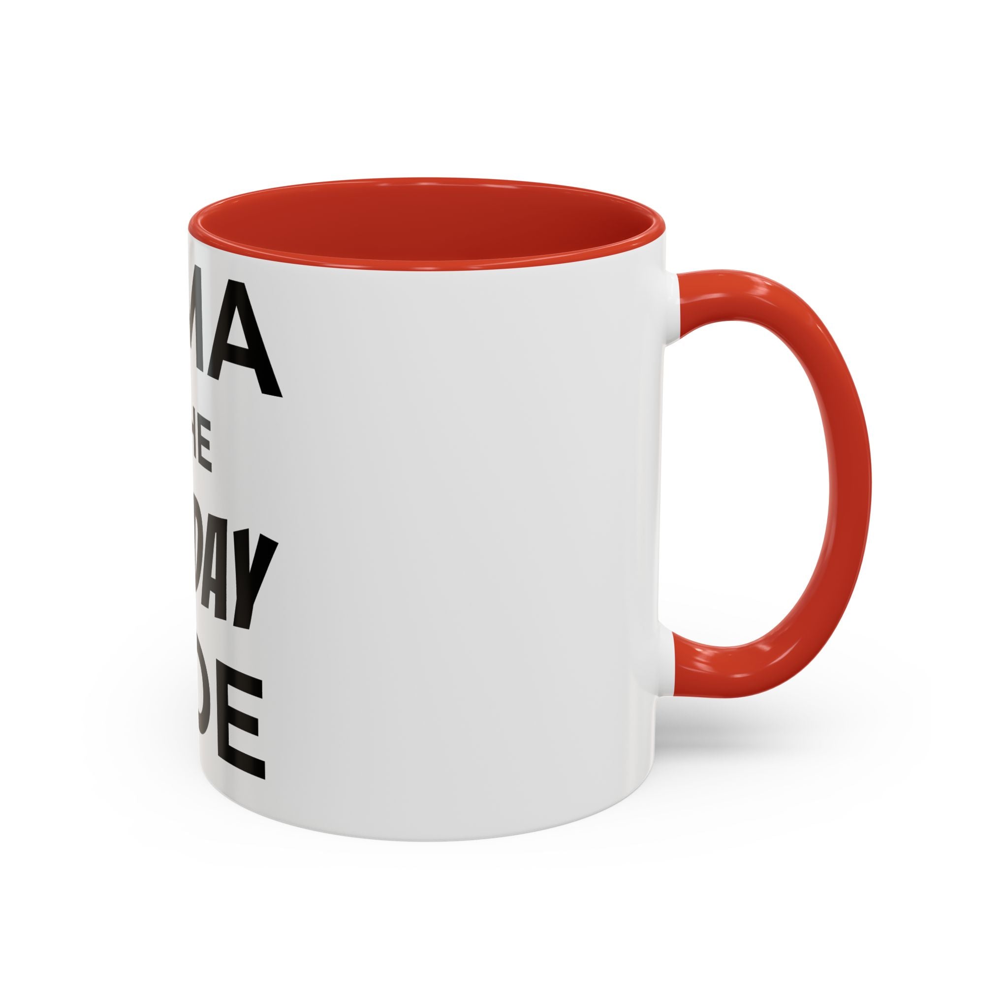 Mama of the Birthday Dude Mug — Funny Mom Birthday Gift 11oz 15oz