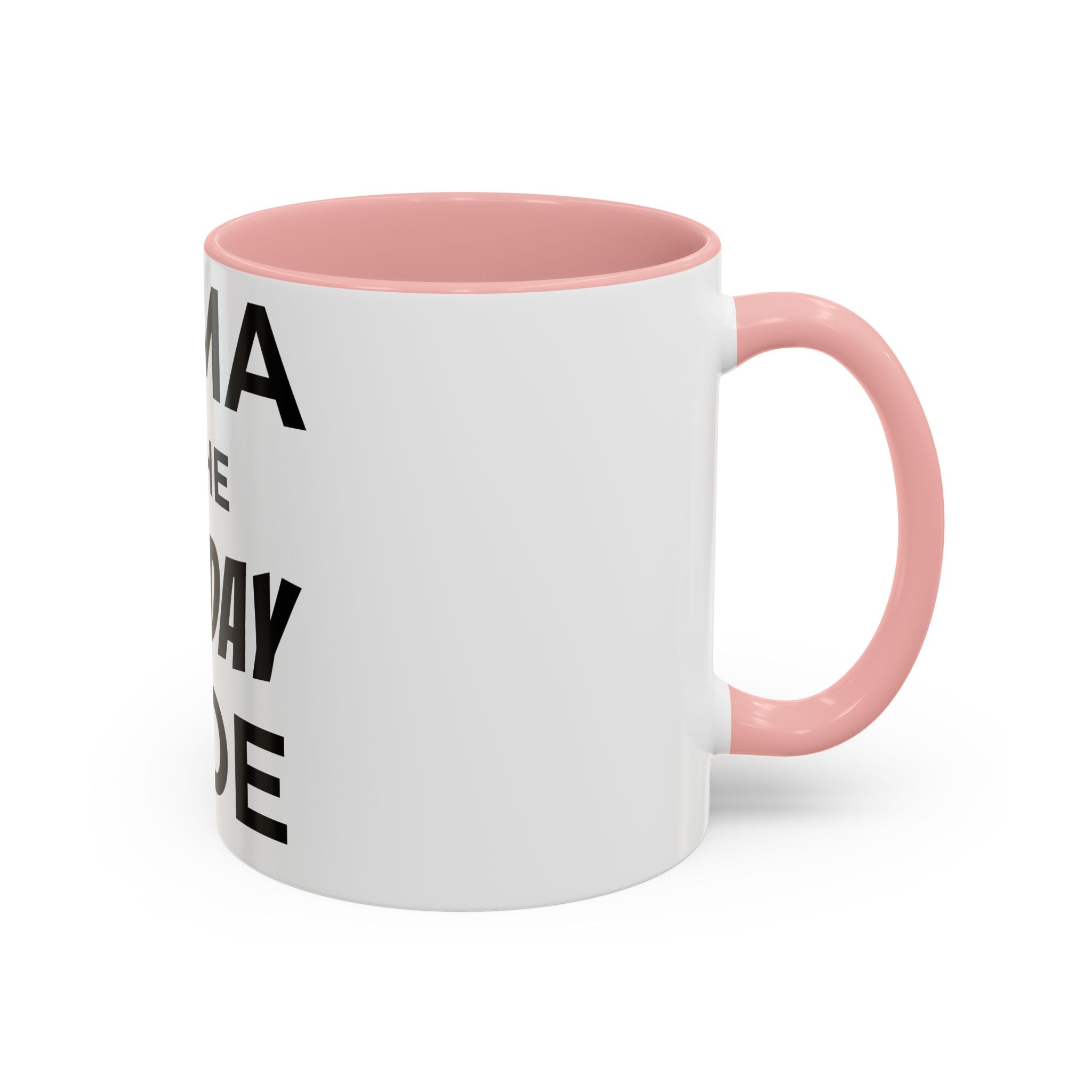 Mama of the Birthday Dude Mug — Funny Mom Birthday Gift 11oz 15oz