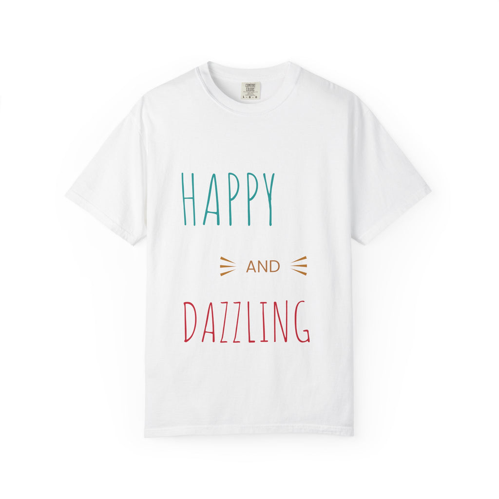 Happy and Dazzling Graphic T-Shirt — Streetwear Unisex Tee