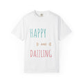 Happy and Dazzling Graphic T-Shirt — Streetwear Unisex Tee