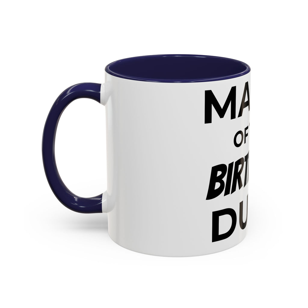 Mama of the Birthday Dude Mug — Funny Mom Birthday Gift 11oz 15oz