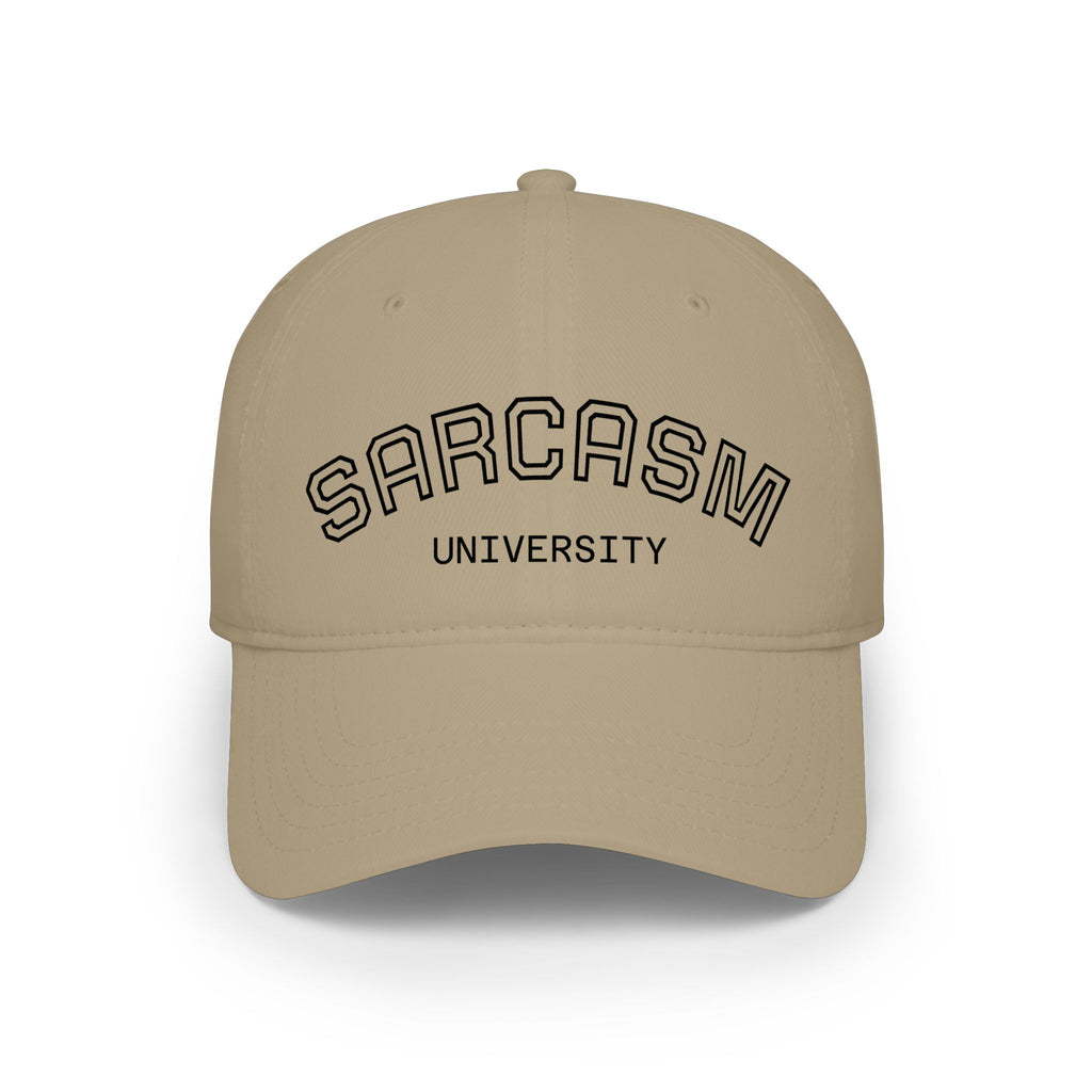 Sarcasm University Cap — Low Profile Baseball Hat with Collegiate Embroidered Text